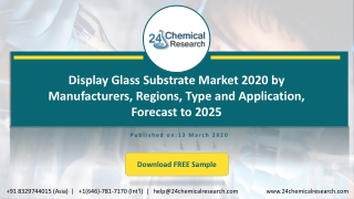 Display Glass Substrate Market 2020 by Manufacturers, Regions, Type and Application, Forecast to 202