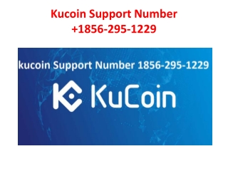 Kucoin Support Number  1856-295-1229