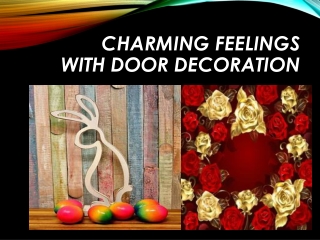 Charming feelings with door decoration