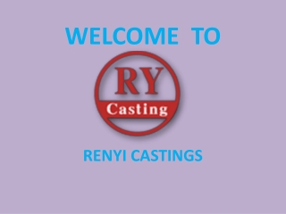 Investment Castings full procedure (step) - RENYI CASTINGS