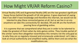 How Might VR/AR Reform Casino?