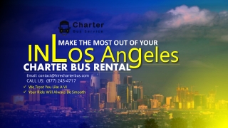 Make the Most Out of Your Party in Los Angeles Charter Bus Rental