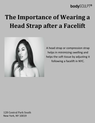 The Importance of Wearing a Head Strap after a Facelift