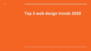 Top 3 web design trends 2020