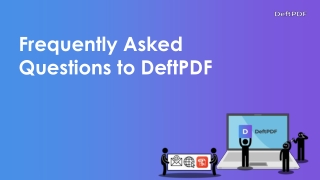 Frequently asked questions about Deftpdf tool