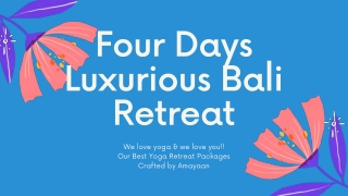 Luxurious Retreats Across the World! Affordable Yoga Retreats