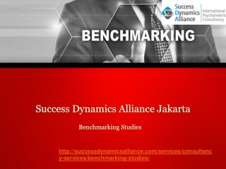 Benchmarking Studies -Success Dynamics Alliance Jakarta