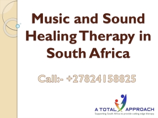 Music and Sound Healing Therapy in South Africa