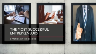 Entrepreneurs Share Best Business Advice & Success Tips