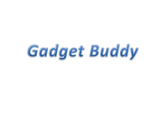 Gadget Buddy