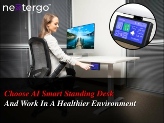 Choose AI Smart Standing Desk And Work In A Healthier Environment