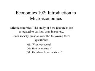 PPT - Economics 102: Introduction to Microeconomics PowerPoint ...