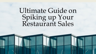 Ultimate Guide on Spiking up Your Restaurant Sales