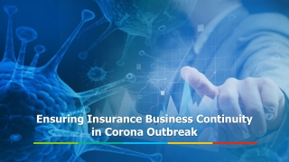 Ensuring Insurance Business Continuity in Corona Outbreak