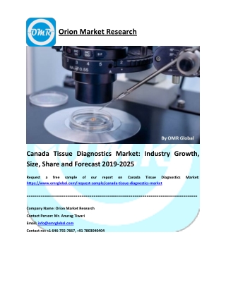 Canada Tissue Diagnostics Market: Global Size, Share, Industry Trends, Research and Forecast 2019-2025