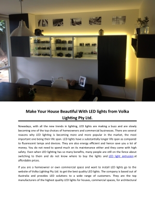 Make Your House Beautiful With LED lights from Volka Lighting Pty Ltd.