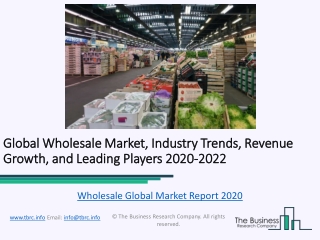 Global Wholesale Market Trends, Growth and Industry Analysis Till 2022
