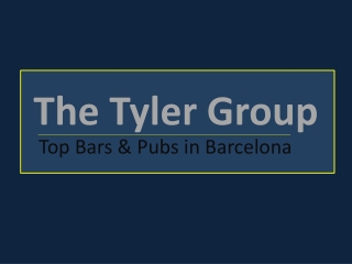 The Tyler Group - Top Bars & Pubs in Barcelona - The Tyler G