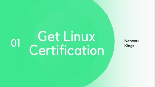 Get your linux certification now with Network Kings.
