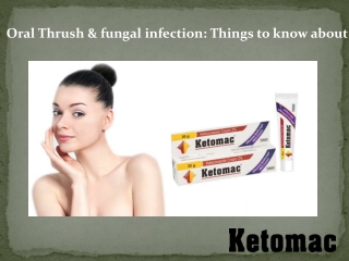Oral Thrush & fungal infection: Things to know about