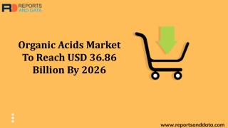 Organic Acids Market : Rise in Research and Developmental Activities to Boost the Market 2026