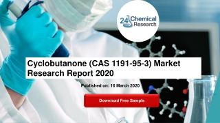 Cyclobutanone (CAS 1191-95-3) Market Research Report 2020