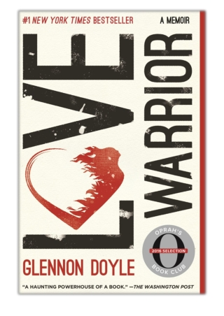 [PDF] Free Download Love Warrior By Glennon Doyle & Glennon Doyle Melton