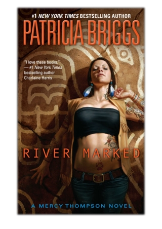 [PDF] Free Download River Marked By Patricia Briggs