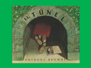 Anthony Browne "El túnel"