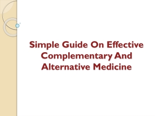 Simple Guide On Effective Complementary And Alternative Medicine