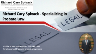 Richard Cary Spivack - Specializing in Probate Law