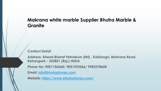 Makrana white marble Supplier Bhutra Marble & Granite
