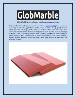 GlobeMarble-Leading Rubber molding services worldwide