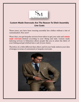 Custom Made Overcoats Are The Reason To Ditch Assembly Line Coats