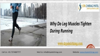 Why Do Leg Muscles Tighten During Running | Dr Chirag Patel