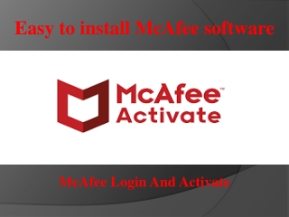 Easy to install McAfee software