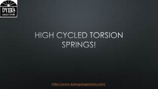 HIGH CYCLED TORSION SPRINGS!
