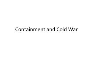Containment and Cold War