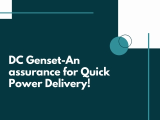 DC Genset-An assurance for Quick Power Delivery!