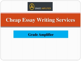 Cheap Essay Writing Services | Grade Amplifier