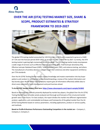 OVER THE AIR (OTA) TESTING MARKET SIZE, SHARE & SCOPE, PRODUCT ESTIMATES & STRATEGY FRAMEWORK TO 2019-2027