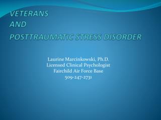 VETERANS AND   POSTTRAUMATIC STRESS DISORDER