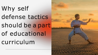 Why self defense tactics should be a part of educational curriculum