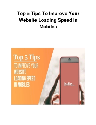 Top 5 Tips To Improve Your Website Loading Speed In Mobiles