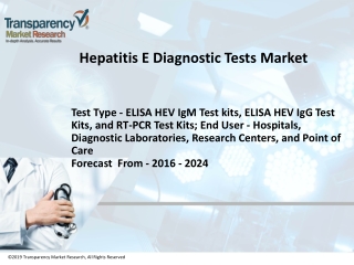 Hepatitis E Diagnostic Tests Market is anticipated to rise at a CAGR of 3.80% from 2016 to 2024