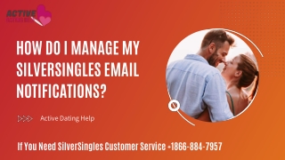 How Do I Manage My Silversingles Email Notifications? Call  1866-884-7957