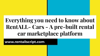 Everything you need to know about RentALL- Cars - A pre-built rental car marketplace platform