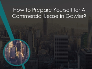 How to Prepare Yourself for A Commercial Lease in Gawler