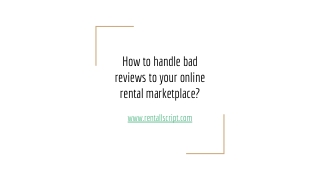 How to handle bad reviews to your online rental marketplace?