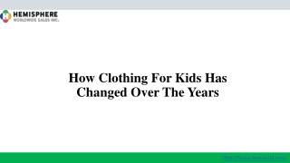 How Clothing For Kids Has Changed Over The Years